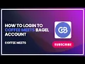 How to Login to Coffee Meets Bagel Account