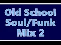 Download Lagu Old School Soul/Funk Mix 2 - DJ 9T9 #dj #oldschool #80s