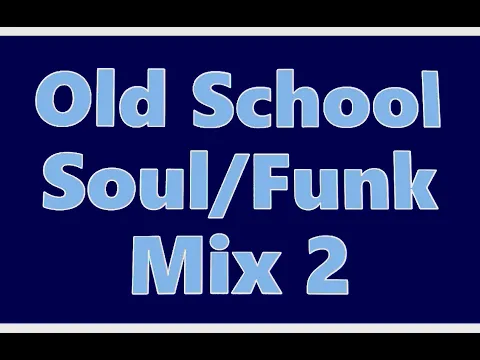 Old School Soul/Funk Mix 2 - DJ 9T9