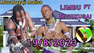 limbu luchagula ft mayikusai musabazaji malisa malisa studio 19 8 2023