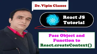 React Tutorial How to pass object and function with React createContext Dr Vipin Classes