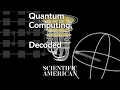 Decoded How Does a Quantum Computer Work