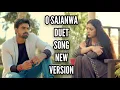 Download Lagu O Sajanwa Duet Song | New Version | Namak Ishq Ka