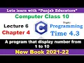Programming Time 4 3 Display numbers 1-10 Chapter 4 lecture 6 Computer Science Class 10 New Book
