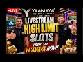High Limit Slots ONLY at Yaamava