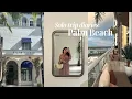 Palm Beach Travel Vlog - Romanticizing Life In My Thirties