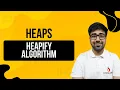 DSA in Python Course - Heapify Algorithm Explained Building Heaps Efficiently Part 181 Hindi