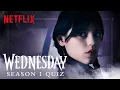 Download Lagu The Ultimate Wednesday Season 1 Quiz | Netflix