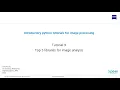 Tutorial 09 - Top 5 python libraries for image analysis