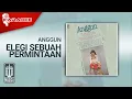 Anggun - Elegi Sebuah Permintaan (Official Karaoke Video)