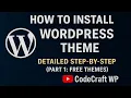 How to Install WordPress Theme 2025 Detailed Step-by-Step Part 1 Free Themes