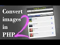 Convert images using PHP webp jpeg png Quick programming tutorial
