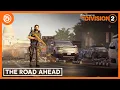 The Division 2 The Road Ahead