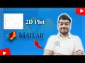Learn MATLAB from Scratch in Hindi Lecture 3 2D Plot MATLAB for College Students