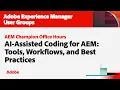 AI-Assisted Coding for AEM Tools Workflows and Best Practices