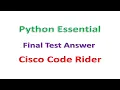 Python Essential Final Test Answer Cisco Code Rider