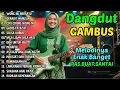 Download Lagu DANGDUT GAMBUS LAWAS NOSTALGIA 80AN 90AN ORIGINAL 🎸SIKSA KUBUR, MUNAFIK, CIRI CIRINE WONG NU