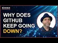 Why Does GitHub Keep Going Down in 2026