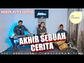 Download Lagu AKHIR SEBUAH CERITA VERSI BAJIDORAN || LIVEROROMPOK || MHC