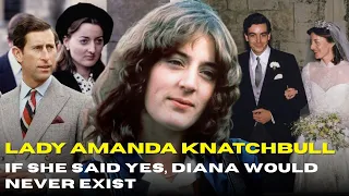 Lady Amanda Knatchbull The Crown Prince s Proposal That Died with the Windsor Curse