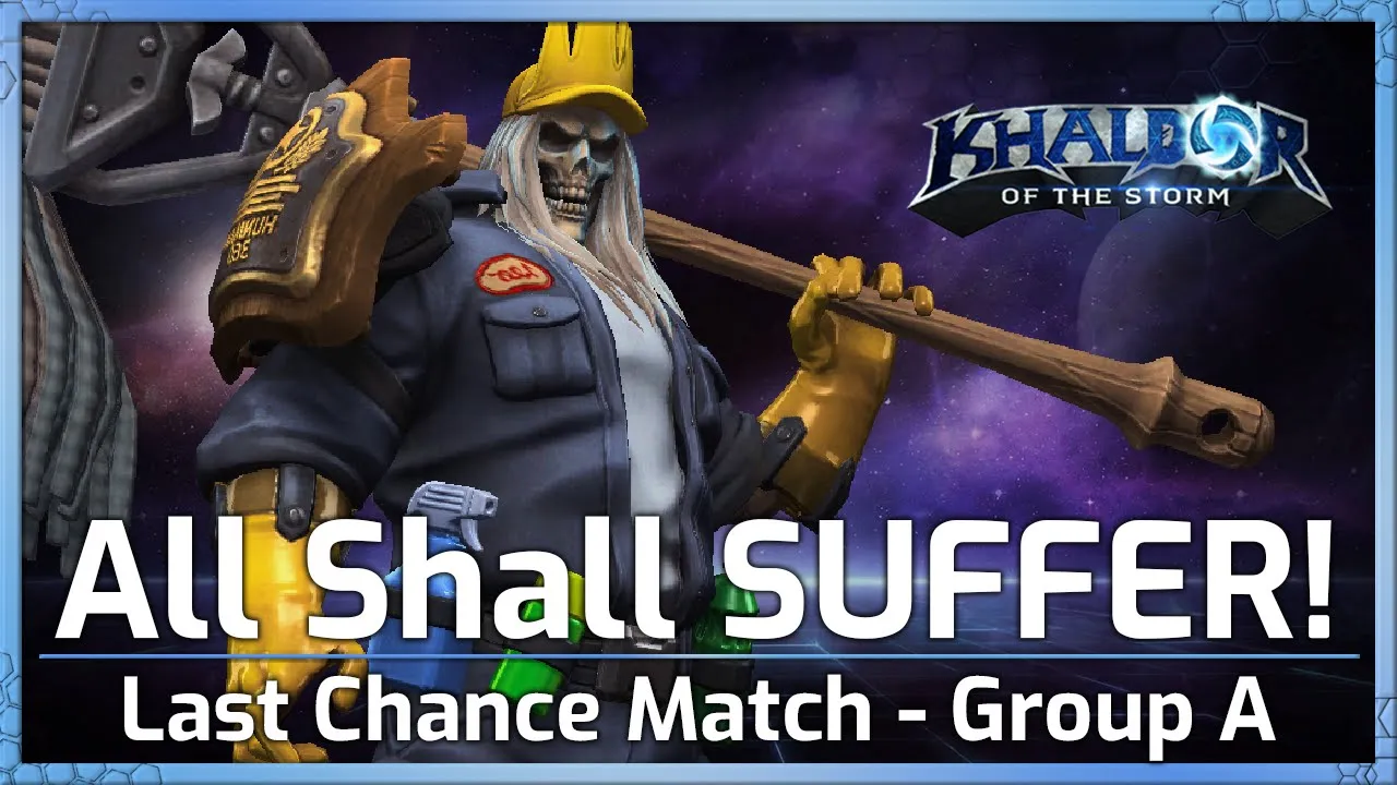 ALL SHALL SUFFER! - Last Chance Match - Heroes of the Storm