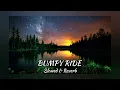 Download Lagu Bumpy Ride [ slowed + reverb ]