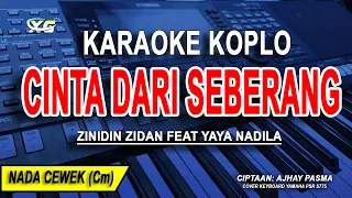 cinta dari seberang karaoke koplo nada wanita zinidin zidan feat yaya nadila 