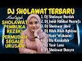 Download Lagu DJ SHOLAWAT TERBARU YANG PALING SYAHDU – SHOLAWAT JIBRIL PENARIK REZEKI, BUSYRO, HANIT WA HANINI