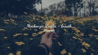 Download Mackenzie Ziegler - Breathe (Slowed, Reverb) MP3