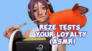 Reze Chainsaw Man Tests Your Loyalty ASMR