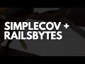Installing SimpleCov for test code coverage with RailsBytes