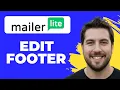 How To Edit The Footer In MailerLite Full Guide