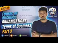 Types of Partnership Forms of Business Organizations Part 3 Business Studies Class11