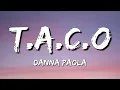 Danna Paola - T.A.C.O (Letra✨