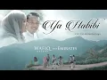 LIRIKNYA BIKIN BAPER! YA HABIBI - WAFIQ AZIZAH FT. EMIRATES (OFFICIAL MUSIC VIDEO)