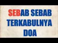 Download Lagu SEBAB SEBAB TERKABULNYA DAN TERHALANGNYA DOA