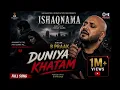 Duniya Khatam | Official Video | B Praak | Ishaqnama