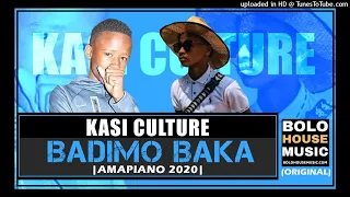 kasi culture badimo baka amapiano 2020 
