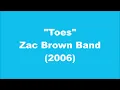 Zac Brown Band: Toes (2006)