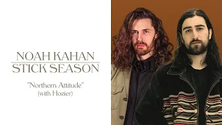 Noah Kahan Hozier - Northern Attitude