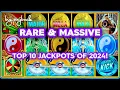 RARE MASSIVE Top 10 MOST EXCITING Slot Jackpots 2024 - THIS IS WHY WE WATCH