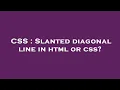 CSS Slanted diagonal line in html or css