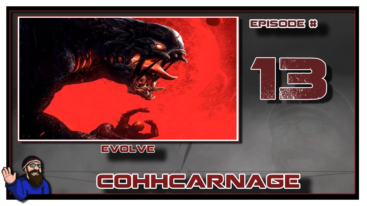 CohhCarnage Plays Evolve - Episode 13