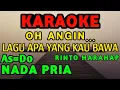 Download Lagu Oh Angin-Karaoke-Rinto Harahap-Nada Pria ( As=Do ) MP3