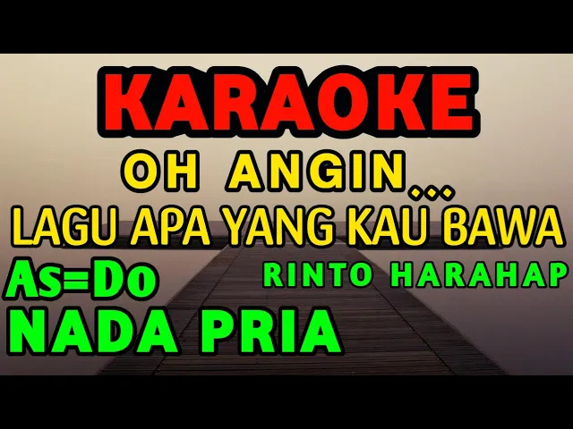 Download MP3 Oh Angin-Karaoke-Rinto Harahap-Nada Pria ( As=Do )