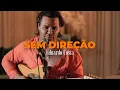 Download Lagu SEM DIREÇÃO | Eduardo Costa  (DVD #40Tena)