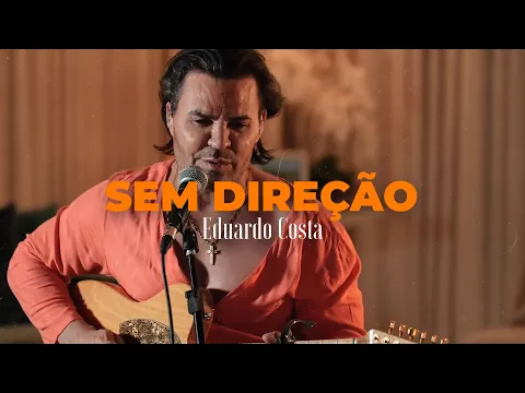 Download MP3 SEM DIREÇÃO | Eduardo Costa  (DVD #40Tena)