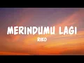Lagu Merindumu Lagi - Riko (Lyrics)