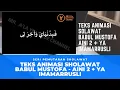 Download Lagu TEKS ANIMASI SHOLAWAT BABUL MUSTOFA (BBM) - AINI 2 + YA IMAMARRUSLI | MR. A'la