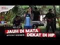 Download Lagu Ayuni Kenes - Jauh Di Mata Dekat Di HP (Official Music Video)
